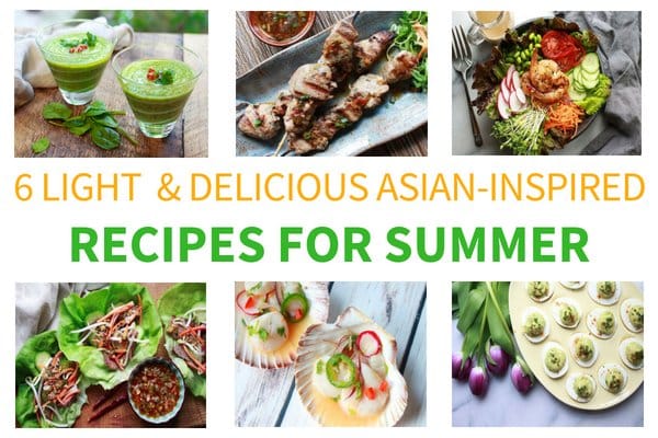 From chilled soup to appetizers to salads, 6 Asian-inspired recipes for summer are presented in a roundup.