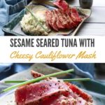 sesame seared tuna with cauliflower mash
